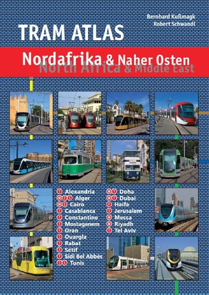 Tram Atlas Nordafrika & Naher Osten, Bernhard Kußmagk ; Robert Schwandl - Paperback - 9783936573824