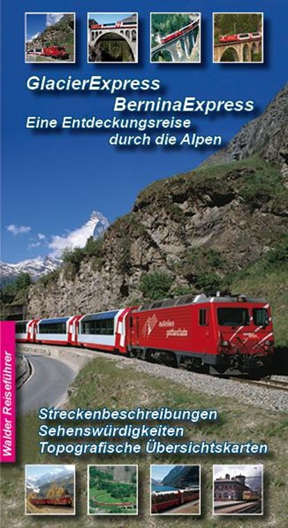 GlacierExpress - BerninaExpress, Achim Walder - Paperback - 9783936575378