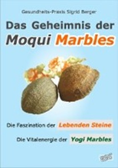 Das Geheimnis der Moqui Marbles, BERGER,  Sigrid - Paperback - 9783936612301