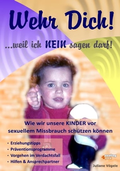 Wehr Dich! ...weil ich NEIN sagen darf!, Juliane Vögele - Ebook - 9783936612776