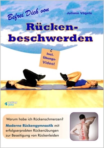 Befrei Dich von Rückenbeschwerden, Juliane Vögele - Ebook - 9783936612882