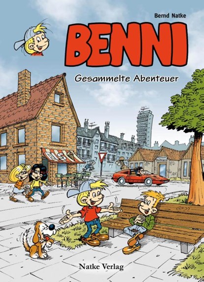 Benni: Gesammelte Abenteuer, Bernd Natke ; Ulrich Natke ; Ralf Pollmann ; Angelika Schindler - Paperback - 9783936640366