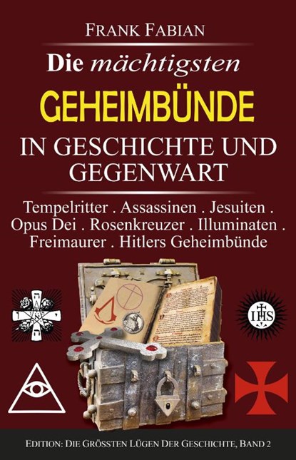 Die mächtigsten Geheimbünde in Geschichte und Gegenwart, Frank Fabian - Gebonden - 9783936652239