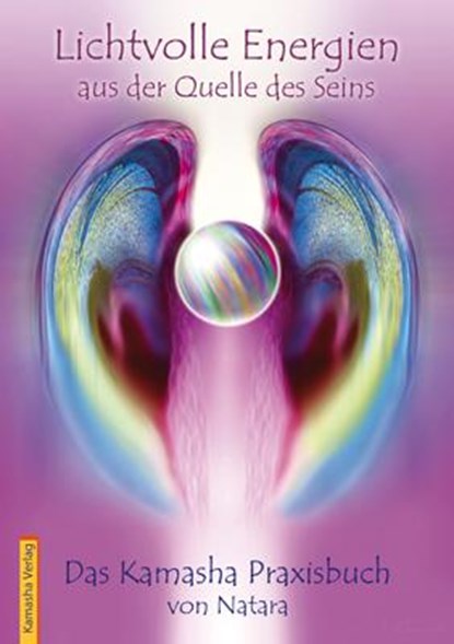 Lichtvolle Energien aus der Quelle des Seins, Natara - Paperback - 9783936767148