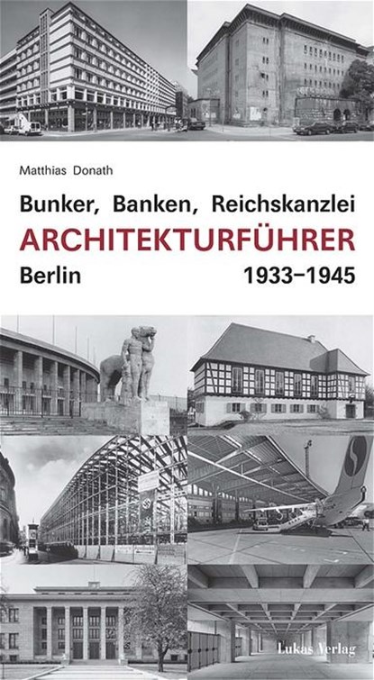Bunker, Banken, Reichskanzlei, Matthias Donath - Paperback - 9783936872514