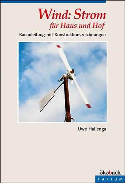 Wind: Strom für Haus und Hof, Uwe Hallenga - Paperback - 9783936896121