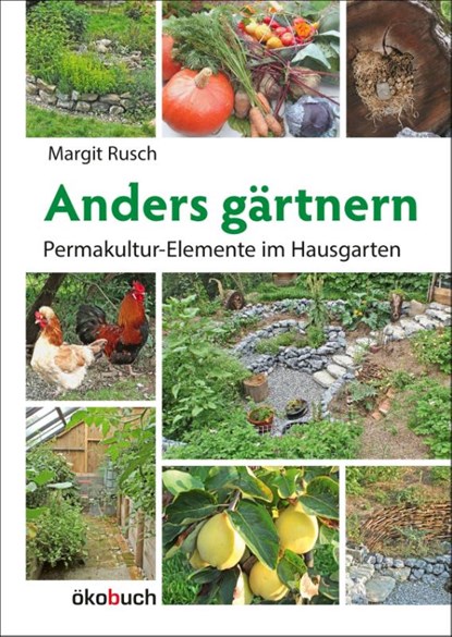 Anders gärtnern, Margit Rusch - Gebonden - 9783936896527