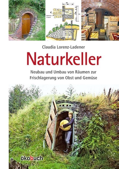 Naturkeller, Claudia Lorenz-Ladener - Gebonden - 9783936896558