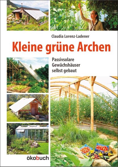 Kleine grüne Archen, Claudia Lorenz-Ladener - Gebonden - 9783936896657