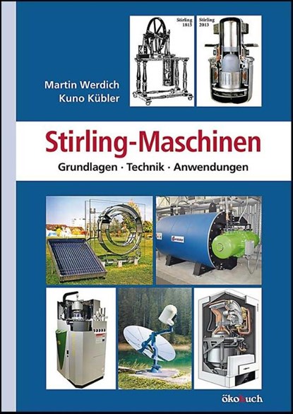Stirling-Maschinen, Martin Werdich ; Kuno Kübler - Paperback - 9783936896732