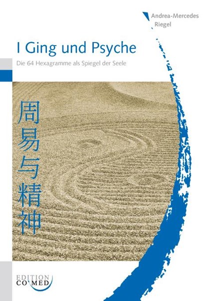 I Ging und Psyche, Andrea-Mercedes Riegel - Paperback - 9783936897968