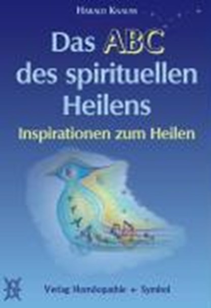 Das ABC des spirituellen Heilens, Harald Knauss - Gebonden - 9783937095103
