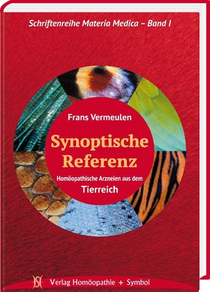 Synoptische Referenz. Homöopathische Arzneien aus dem Tierreich., Frans Vermeulen - Gebonden - 9783937095318