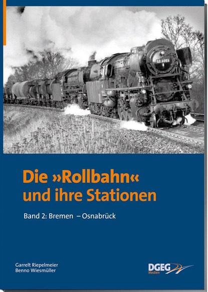 Die Rollbahn und Ihre Stationen, Band 2: Bremen - Osnabrück, Garrelt Riepelmeier - Gebonden - 9783937189840