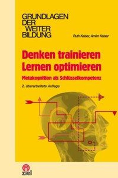 Denken trainieren - Lernen optimieren, Ruth Kaiser ; Arnim Kaiser - Paperback - 9783937210780