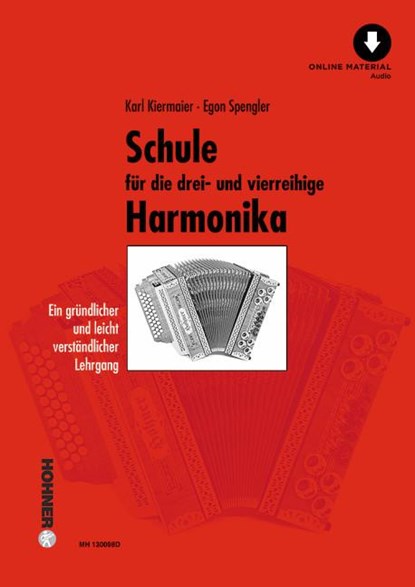 Schule für die drei- und vierreihige Steirische Harmonika, Karl Kiermaier ; Egon Spengler - Gebonden - 9783937315676