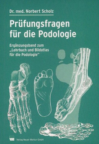 Prüfungsfragen für die Podologie, Norbert Scholz - Paperback - 9783937346052