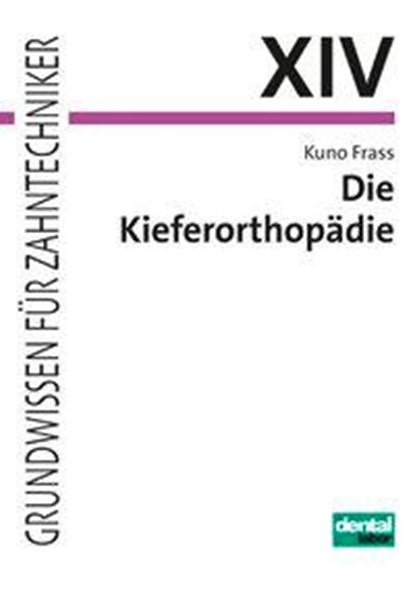 Die Kieferorthopädie, Kuno Frass - Paperback - 9783937346465