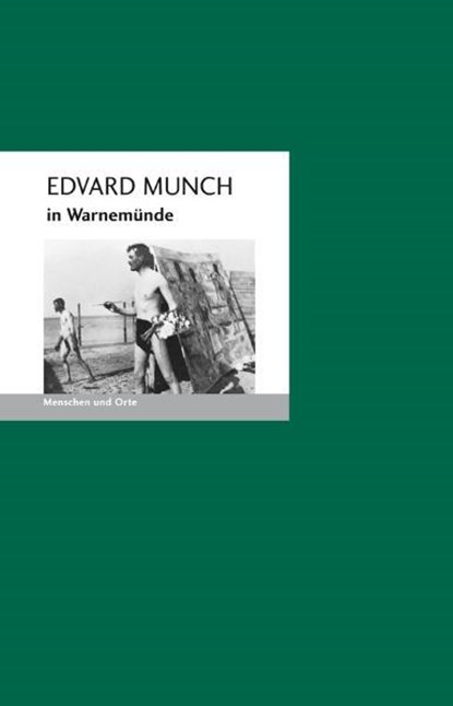 Edvard Munch in Warnemünde, Bernd E. Fischer - Gebonden - 9783937434421