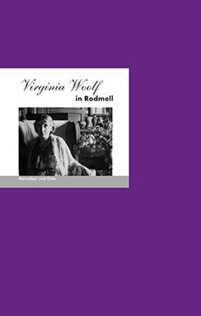 Virginia Woolf in Rodmell, Mathias Iven - Gebonden - 9783937434582