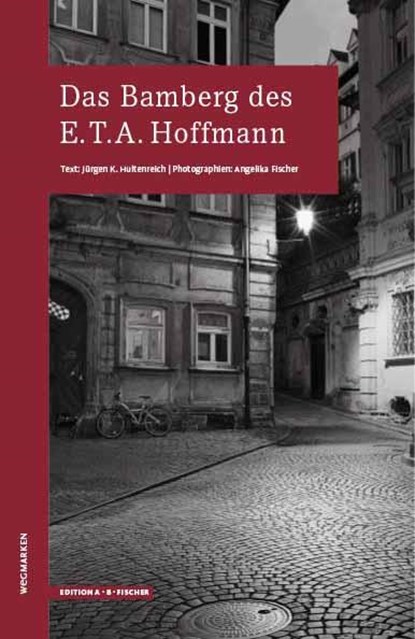 Das Bamberg des E.T.A.Hoffmann, Jürgen K. Hultenreich - Paperback - 9783937434780