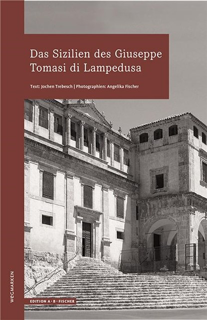 Das Sizilien des Giuseppe Tomasi di Lampedusa, Volker Trebesch - Paperback - 9783937434971