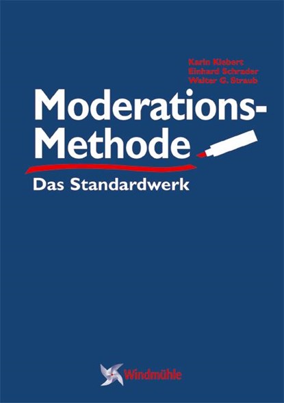 ModerationsMethode, Karin Klebert ;  Einhard Schrader ;  Walter G. Straub - Paperback - 9783937444079