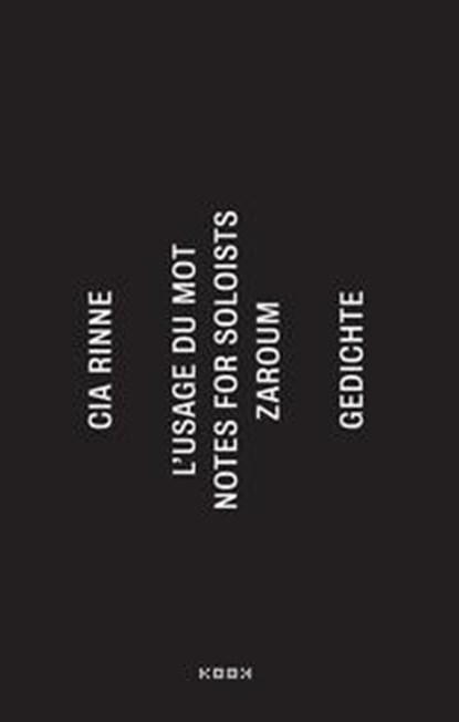 zaroum / notes for soloists / l'usage du mot, Cia Rinne - Paperback - 9783937445823
