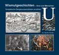 Wismutgeschichten - Uran und Menschen | Günter Ducke | 