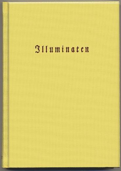 Illuminaten II, Adam Weishaupt ; J. Heinrich Faber ; Richard du Moulin Eckart ; Adolf Buff - Gebonden - 9783937592152