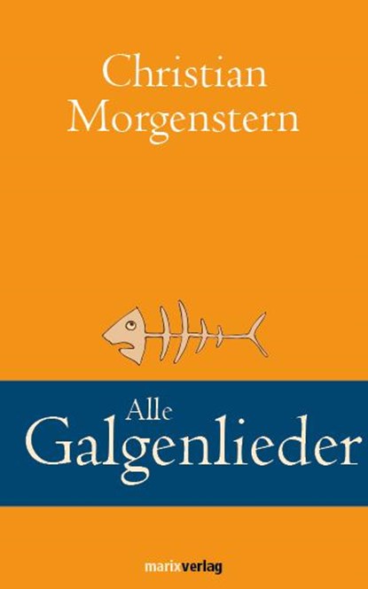 Alle Galgenlieder, Christian Morgenstern - Gebonden - 9783937715155