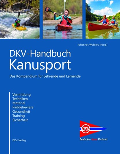 DKV-Handbuch Kanusport, Johannes Wohlers - Gebonden - 9783937743578