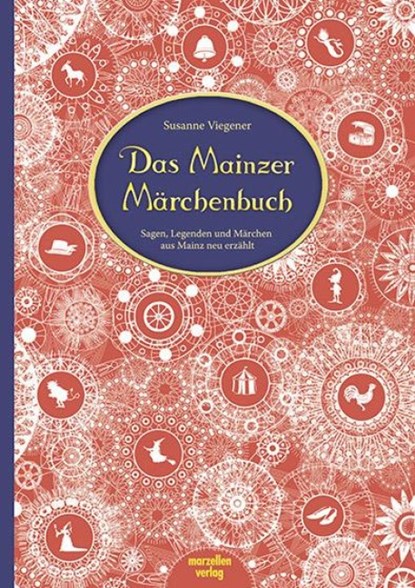 Das Mainzer Märchenbuch, Susanne Viegener - Gebonden - 9783937795430