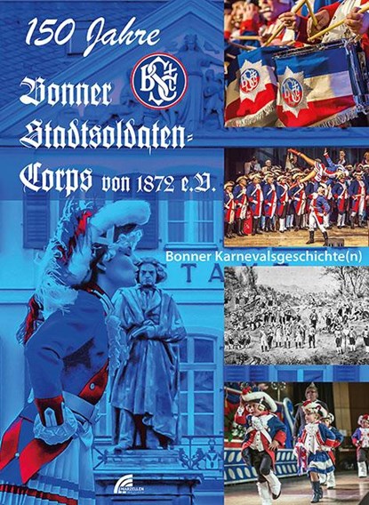 150 Jahre Bonner Stadtsoldaten-Corps, Frank Tewes - Gebonden - 9783937795812