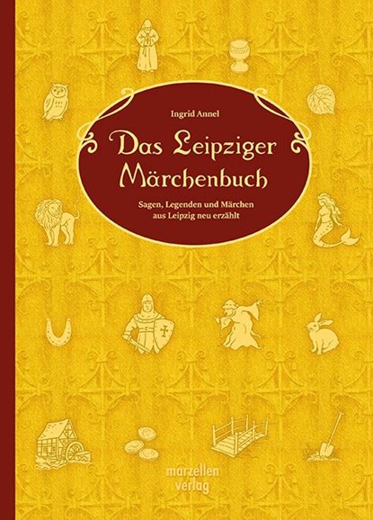 Das Leipziger Märchenbuch, Ingrid Annel - Paperback - 9783937795904