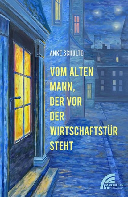 Vom alten Mann, der vor der Wirtschaftstür steht, Anke Schulte - Paperback - 9783937795973