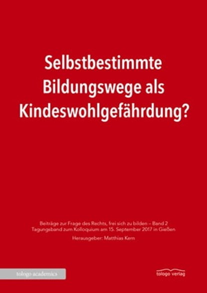 Selbstbestimmte Bildungswege als Kindeswohlgefährdung?, niet bekend - Ebook - 9783937797755
