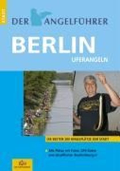 Der Angelführer Berlin, Udo Schroeter - Paperback - 9783937868141
