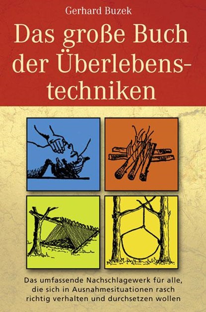 Das grosse Buch der Überlebenstechniken, Gerhard Buzek - Gebonden - 9783937872483