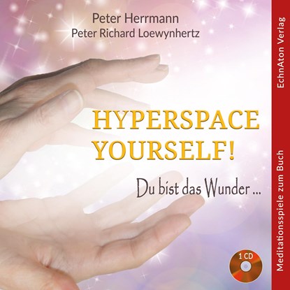 Hyperspace Your Self, Peter Richard Loewynhertz - AVM - 9783937883786