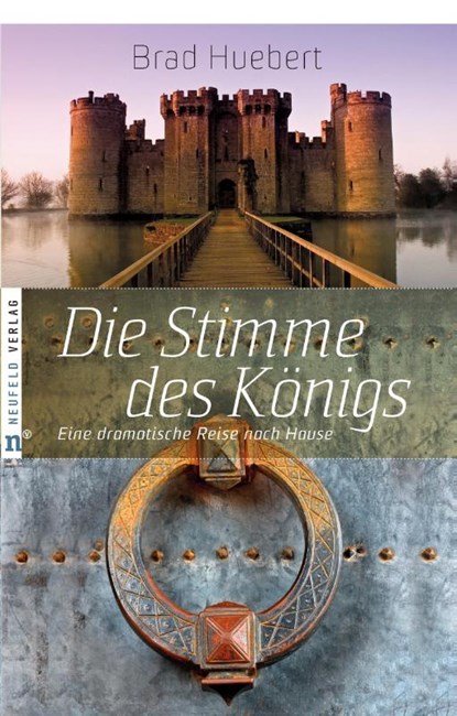 Die Stimme des Königs, Brad Huebert - Gebonden - 9783937896915