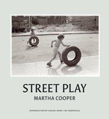 Cooper, M: Street Play, Martha Cooper - Gebonden - 9783937946160