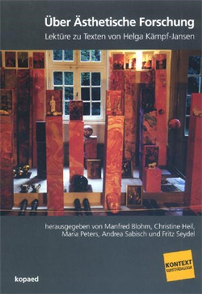 Über Ästhetische Forschung, Manfred Blohm ;  Christine Heil ;  Maria Peters ;  Andrea Sabisch ;  Fritz Seydel - Paperback - 9783938028650