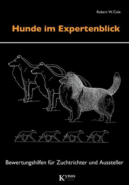 Hunde im Expertenblick, Robert W. Cole - Gebonden - 9783938071656