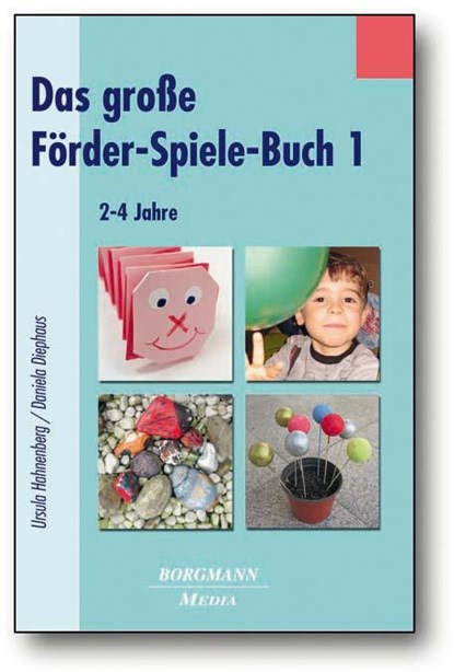 Das große Förder-Spiele-Buch 1, Ursula Hahnenberg ; Daniela Diephaus - Paperback - 9783938187685