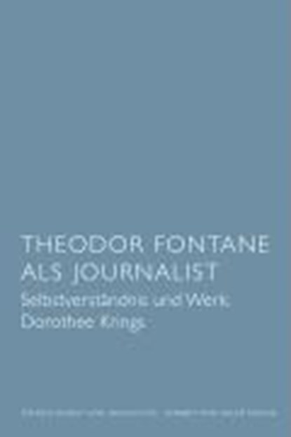 Theodor Fontane als Journalist, KRINGS,  Dorothee - Paperback - 9783938258521