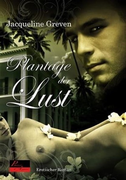 Plantage der Lust, Jacqueline Greven - Ebook - 9783938281994