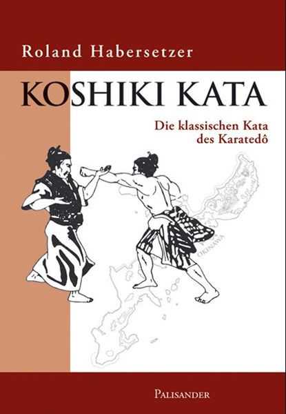 Koshiki Kata, Roland Habersetzer - Paperback - 9783938305010