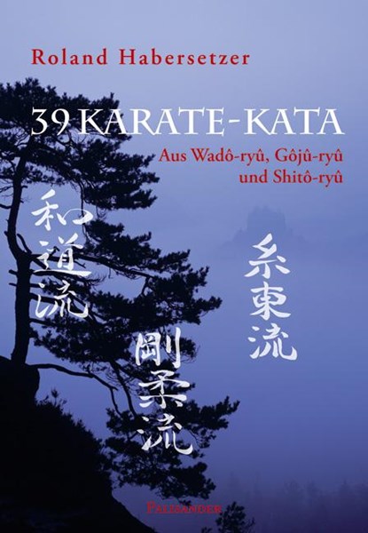 39 Karate-Kata, Roland Habersetzer - Paperback - 9783938305157