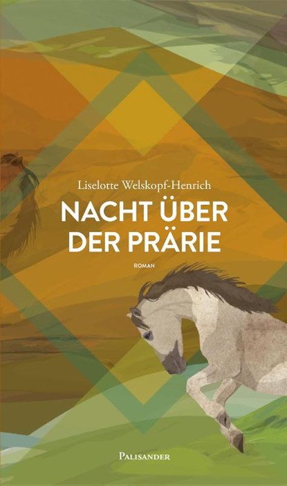 Nacht über der Prärie, Liselotte Welskopf-Henrich - Gebonden - 9783938305522